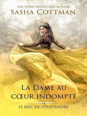cover image of La Dame au cœur indompté
